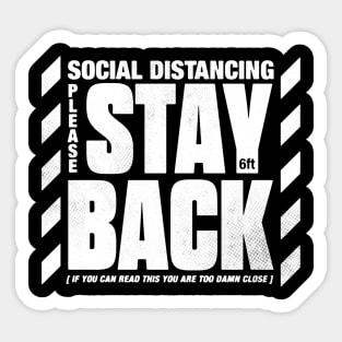 Mask Friendly | Stay Back White Color Sticker